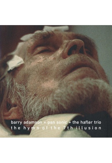 BARRY ADAMSON + PAN SONIC + THE HAFLER TRIO ‘The Hymn Of The 7th Illusion’ 12″